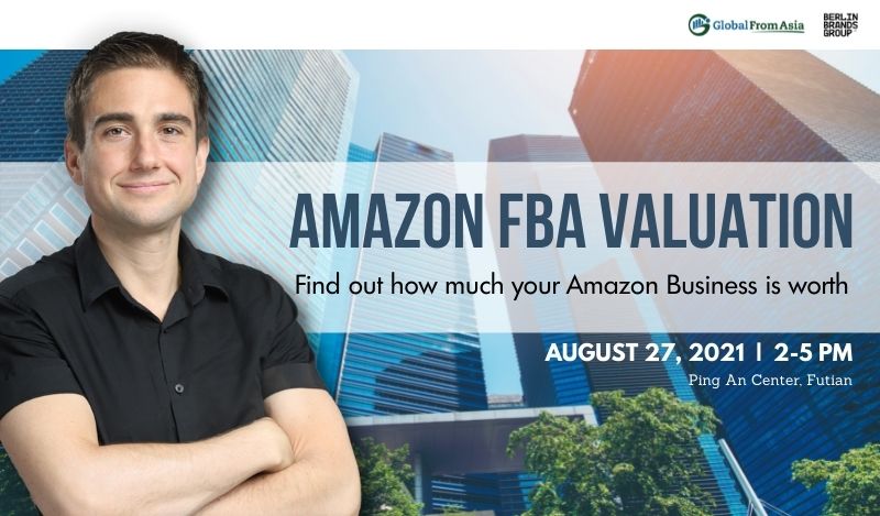 Featured image for “Shenzhen Workshop: Amazon FBA Valuation”